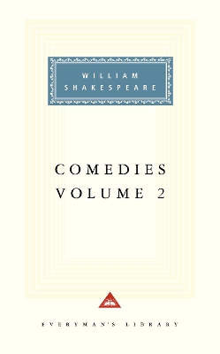 Comedies Volume 2 by William Shakespeare