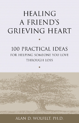 Healing a Friend's Grieving Heart book