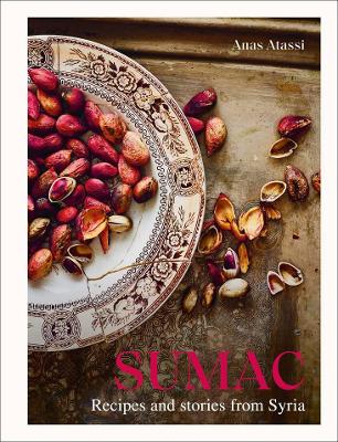 Sumac: Recipes and stories from Syria book