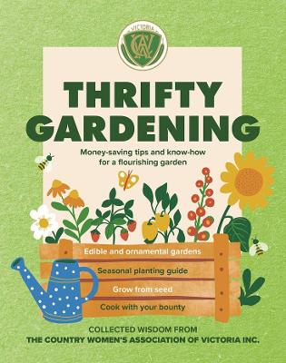 Thrifty Gardening: Money-saving tips and know-how for a flourishing garden book