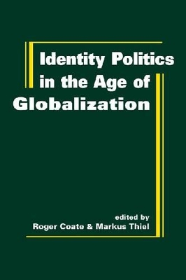 Identity Politics in the Age of Globalization book