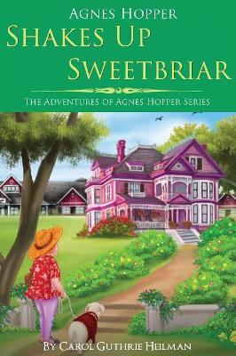 Agnes Hopper Shakes Up Sweetbriar book