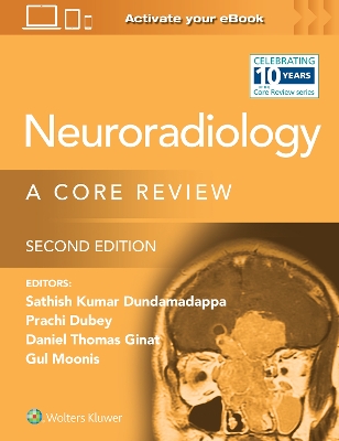 Neuroradiology: A Core Review: Print + eBook with Multimedia book