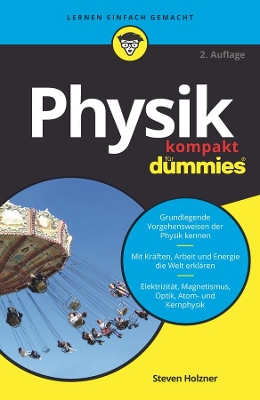 Physik kompakt für Dummies by Steven Holzner