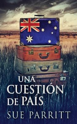 Una Cuestión de País by Sue Parritt