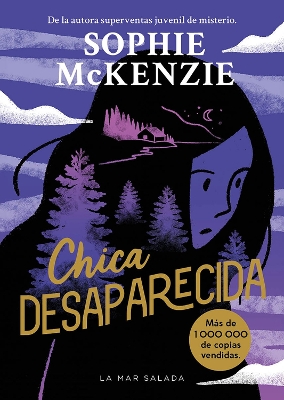 Chica desaparecida: Girl, Missing (Spanish Edition) Primera novela de la reina de thrillers juveniles bestseller con ms de un milln de copias vendidas by Sophie McKenzie