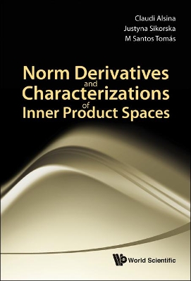 Norm Derivatives And Characterizations Of Inner Product Spaces book