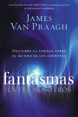 Fantasmas Entre Nosotros book