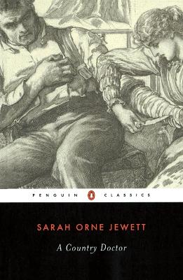 A Country Doctor by Sarah Orne Jewett