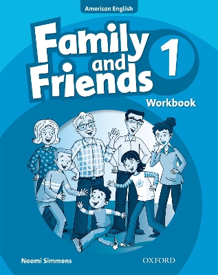 Family and Friends American Edition: 1: Workbook book
