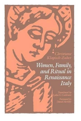 Women, Family and Ritual in Renaissance Italy book