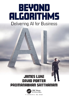 Beyond Algorithms: Delivering AI for Business book