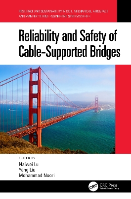 Reliability and Safety of Cable-Supported Bridges by Naiwei Lu