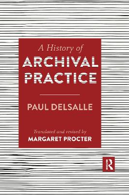 A History of Archival Practice book