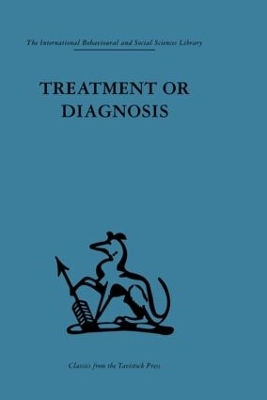 Treatment or Diagnosis by Michael Balint