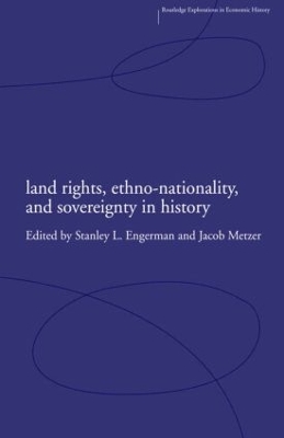 Land Rights, Ethno-Nationality and Sovereignty in History by Stanley Engerman