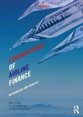 Foundations of Airline Finance by Bijan Vasigh