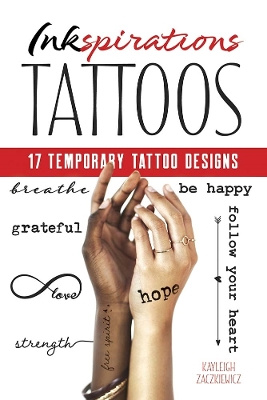 Inkspirations: 17 Temporary Tattoo Designs book