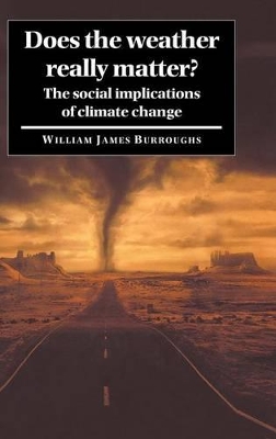 Does the Weather Really Matter? by William James Burroughs