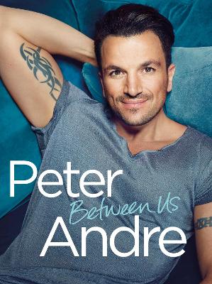 Peter Andre - Between Us by Peter Andre