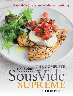The Complete Sous Vide Supreme Cookbook by Jo McAuley