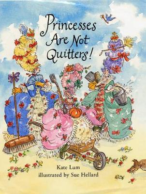 Princesses are Not Quitters by Kate Lum
