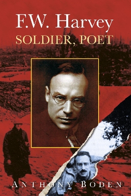 F.W. Harvey: Soldier, Poet book