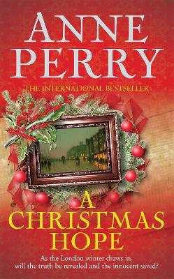 A Christmas Hope (Christmas Novella 11) by Anne Perry