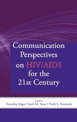 Communication Perspectives on HIV/AIDS for the 21st Century book