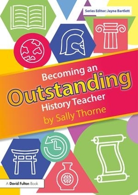 Becoming an Outstanding History Teacher book