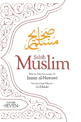 Sahih Muslim Volume 7: With Full Commentary by Imam Nawawi book