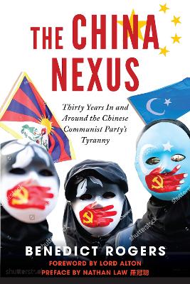The China Nexus by Benedict Rogers
