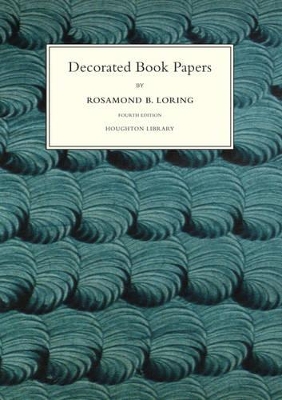 Decorated Book Papers - Being an Account of Their Designs and Fashions book