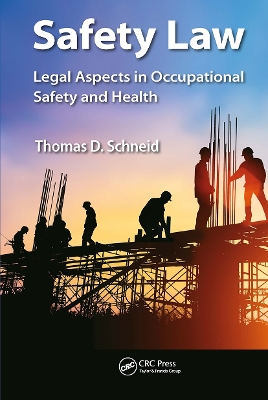 Safety Law: Legal Aspects in Occupational Safety and Health book