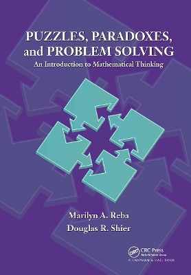 Puzzles, Paradoxes, and Problem Solving: An Introduction to Mathematical Thinking book