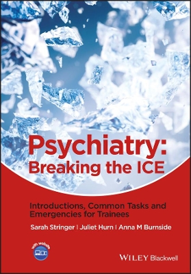 Psychiatry - Breaking the Ice - Introductions, Common Tasks and Emergencies for Trainees book
