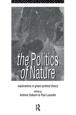 The Politics of Nature by Andrew Dobson