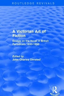 A Victorian Art of Fiction: Essays on the Novel in British Periodicals 1830-1850 book