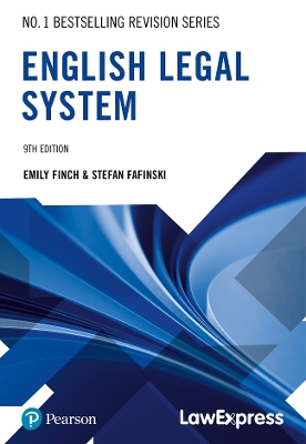 Law Express Revision Guide: English Legal System by Stefan Fafinski