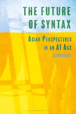 The Future of Syntax: Asian Perspectives in an AI Age book