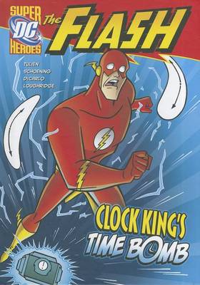 Flash: Clock King's Time Bomb by Sean Tulien