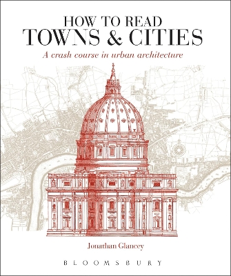 How to Read Towns and Cities by Jonathan Glancey