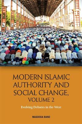 Modern Islamic Authority and Social Change, Volume 2 book