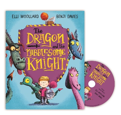The The Dragon and the Nibblesome Knight: Book and CD Pack by Elli Woollard