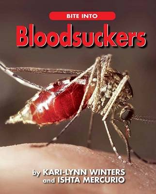 Bite into Bloodsuckers by Kari-Lynn Winters