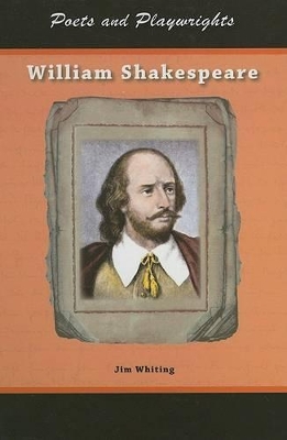 William Shakespeare by Jim Whiting