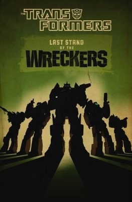 Transformers Last Stand Of The Wreckers book