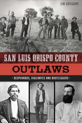 San Luis Obispo County Outlaws book