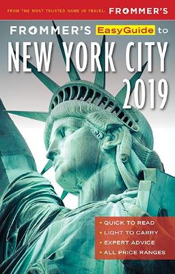 Frommer's EasyGuide to New York City 2019 by Pauline Frommer