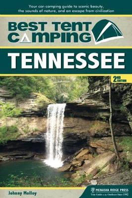 Best Tent Camping: Tennessee by Johnny Molloy